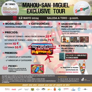 VIII TORNEO MAHOU SAN MIGUEL EXCLUSIVE TOUR