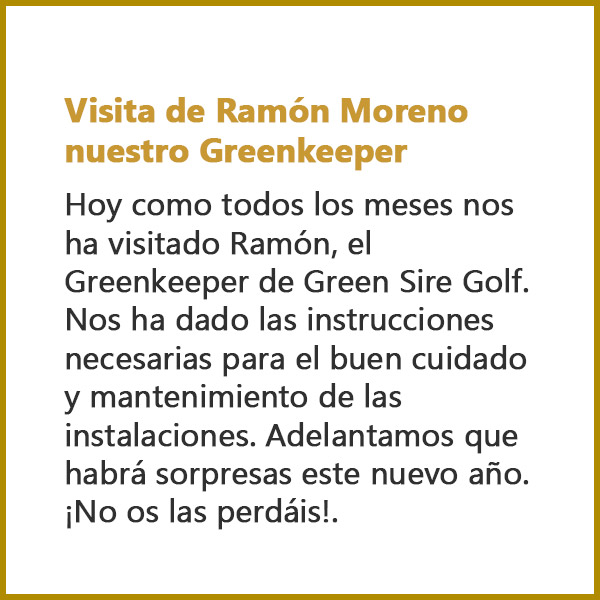 Visita de Ramón Moreno nuestro Greenkeeper