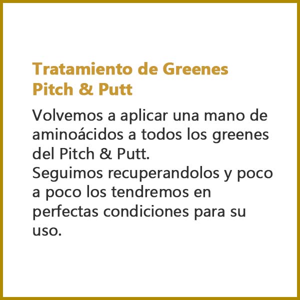 Tratamiento de Greenes Pitch y Putt