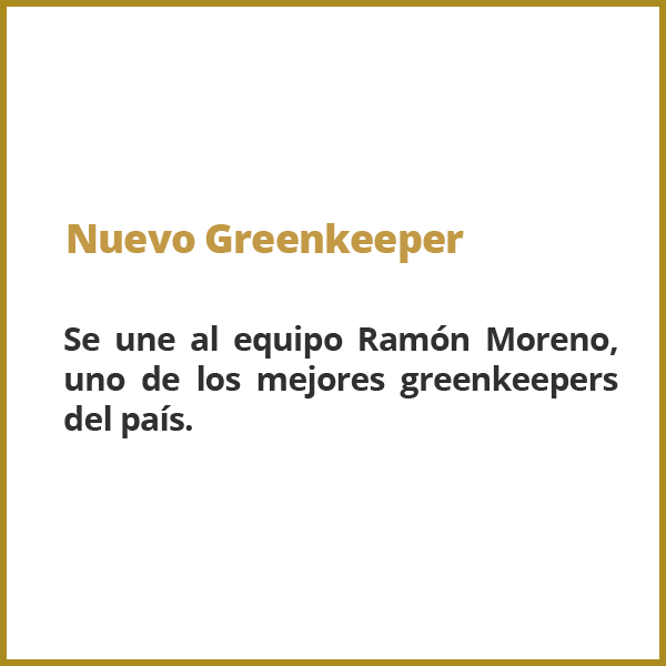 Ramón Moreno nuevo greenkeeper